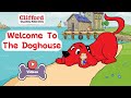 Welcome To The Doghouse Clifford The BIG RED DOG PBS KIDS Videos