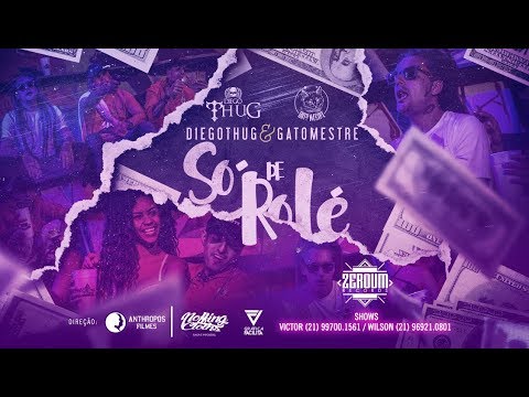 DIEGOTHUG & GATOMESTRE - Só de Rolé (Prod. MRC Beatz)