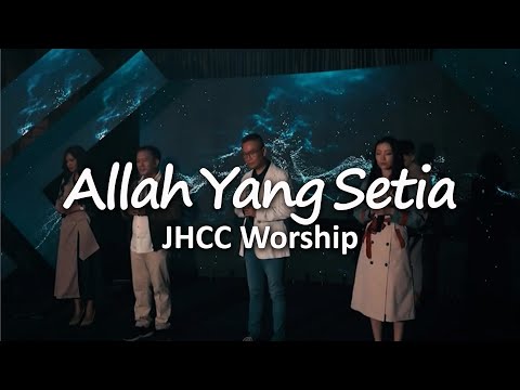Allah Yang Setia - JHCC Worship