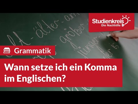Wann setze ich ein Komma im Englischen? | Englisch verstehen mit dem Studienkreis