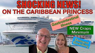 Shocking Cruise News on Caribbean Princess | Illness | Delays| Increase to Craps Table Minimum Bet.