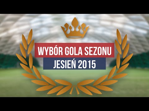 Wybór Gola Sezonu JESIEŃ 2015