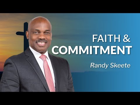 The Truth About Faith | Pr. Randy Skeete