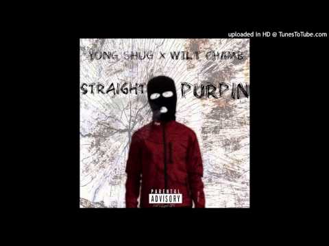 Yung Shug Feat. Wilt Chamb- Straight Purpin