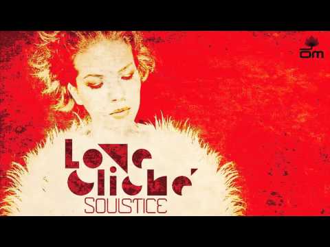 Soulstice 'Love Cliché (Nightmares On Wax Remix)'