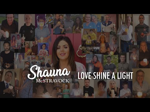 Love Shine A Light - Shauna McStravock