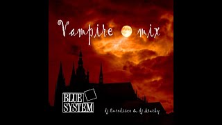 Blue System - Vampire - fan-video