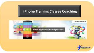 iPhone Training Classes Coaching| Call - 1800-1230-133