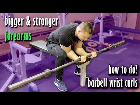 Barbell Wrist Curls for Arm Wrestling and forearm building