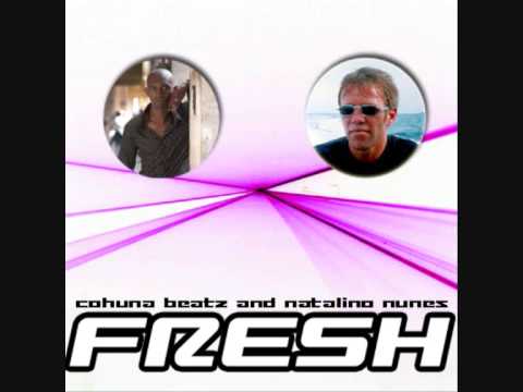 Cohuna Beatz and Natalino Nunes - Fresh (Radiomix)