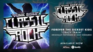 Forever The Sickest Kids - Crazy Train [Ozzy Osbourne]