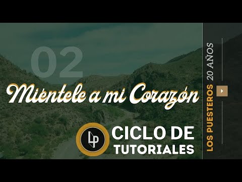 Miéntele A Mi Corazón - Los Puesteros