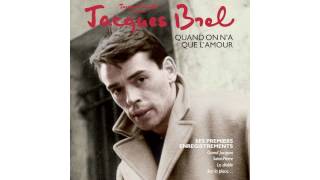 Jacques Brel - La Bastille