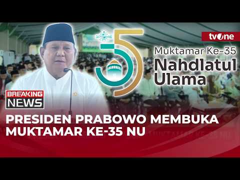 Presiden Prabowo Membuka Muktamar Ke-35 NU | tvOne