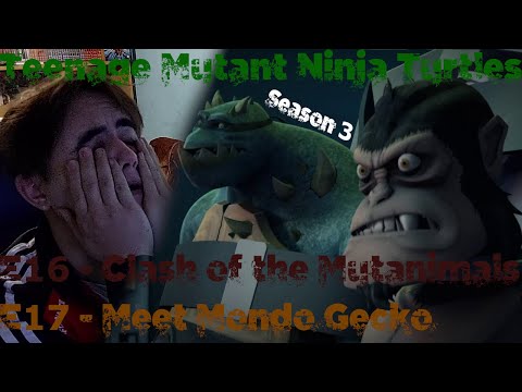 TMNT 2012 - S3E16/17 - Clash of the Mutanimals/Meet Mondo Gecko [Reaction - The Nostalgia Trip-E142]