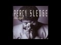 PERCY SLEDGE-first you cry