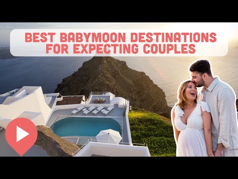 Best Babymoon Destinations for Expecting Couples