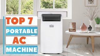 Top 7 Portable AC Machines Reviewed – Ultimate Guide for Summer Comfort!