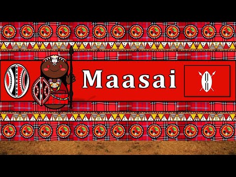 MAASAI PEOPLE CULTURE LANGUAGE