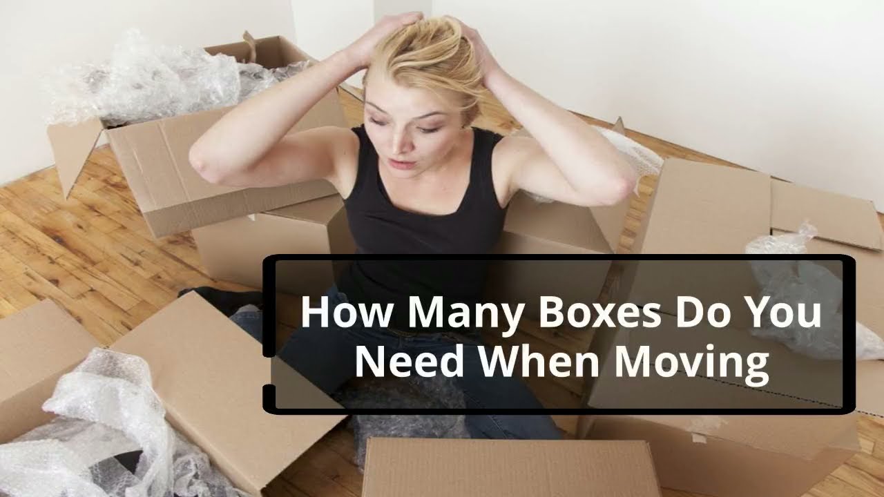 How Many Boxes Do You Need When Moving
