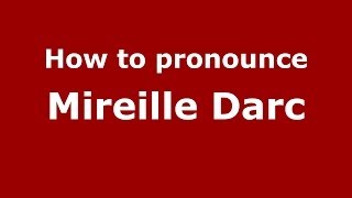 How to pronounce Mireille Darc