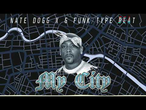 *SOLD* Nate Dogg x G Funk Type Beat - My City *SOLD*