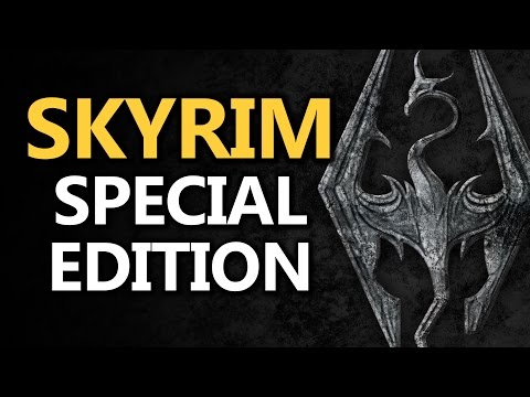Skyrim: Special Edition - Everything You Need To Know!