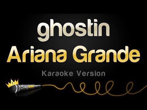 Ariana Grande - ghostin (Karaoke Version)