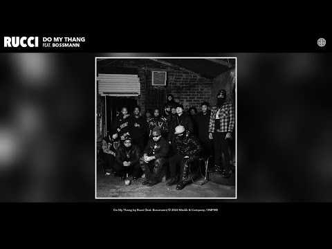 Rucci - Do My Thang (Official Audio) (feat. Bossmann)