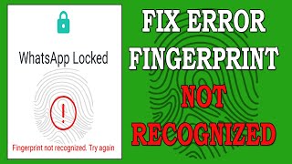 Fingerprint Not Recognized On WhatsApp Error Solved | How To Solve Fingerprint Forgot Fingerprint