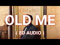 Old Me - Arjan Dhillon (8D AUDIO) - Latest Punjabi Song 2023