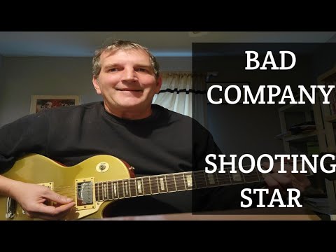 Shooting Star ( Bad Company ) + 1st solo lesson.