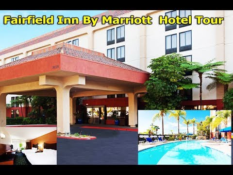 Fairfield Inn By Marriott Mission Viejo, CA. Orange County, Hotel Tour