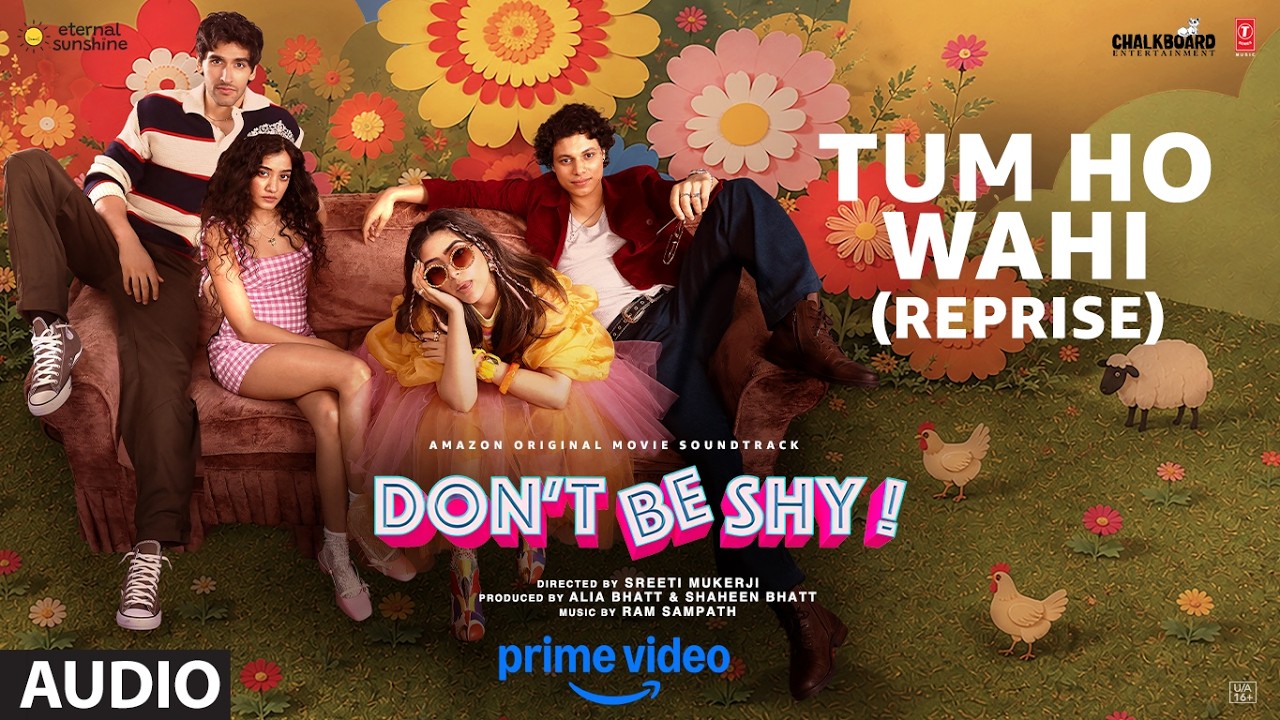 Tum Ho Wahi Reprise (Audio) | Don't Be Shy | Nikhita Gandhi | Ram Sampath | Munna Dhiman