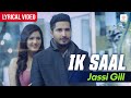 Ik Saal Lyrical Video Jassi Gill Isha Rikhi Jaani B Praak Superhit Punjabi Song