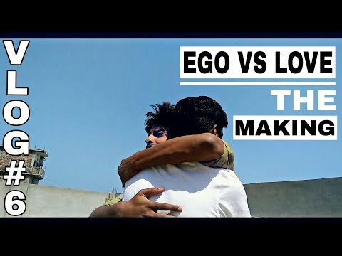 Abhay kumar Ego vs Love The Making