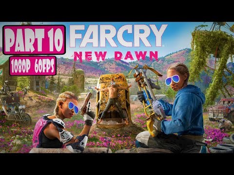 FAR CRY NEW DAWN Walkthrough Part 10 (PC) [1080p HD 60FPS] [Max Settings] [FR]