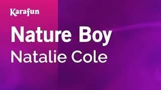 Nature Boy - Natalie Cole | Karaoke Version | KaraFun