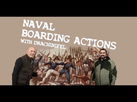 Naval Boarding Actions & Close Combat, with DRACHINIFEL