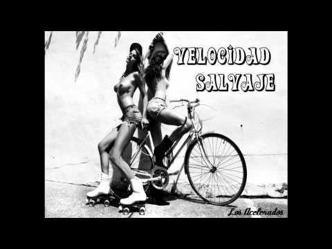 Los Acelerados- Velocidad Salvaje