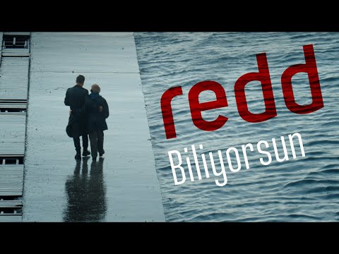 Redd - Biliyorsun  (Official Video)