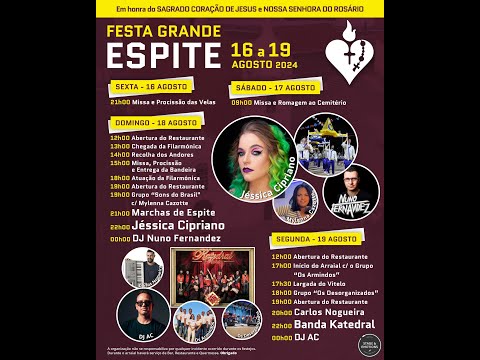 Festa em Honra do Sagrado Coração de Jesus e de N. Sra. do Rosário (Festa Grande de Espite 2024)