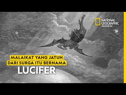 Malaikat yang Jatuh dari Surga Itu Bernama Lucifer - National Geographic Indonesia