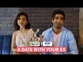 FilterCopy A Date With Your Ex Ft Keshav Sadhna Shreya Gupto
