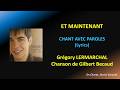 ET MAINTENANT - GREGORY LEMARCHAL - LYRICS - PAROLES (HQ)