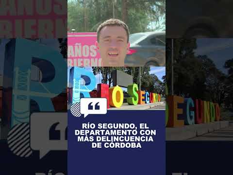 Río segundo, el departamento con más delincuencia de Córdoba