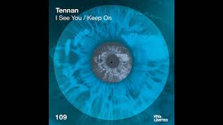 Tennan - I See You video