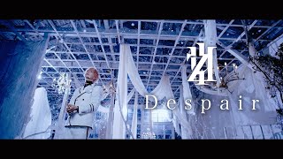 【MV】Despair / luz