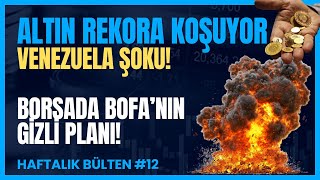 BORSA 2026'YA ŞOKLA BAŞLADI! 📈 Altın Rekoru, BofA Hamleleri ve Kritik 
