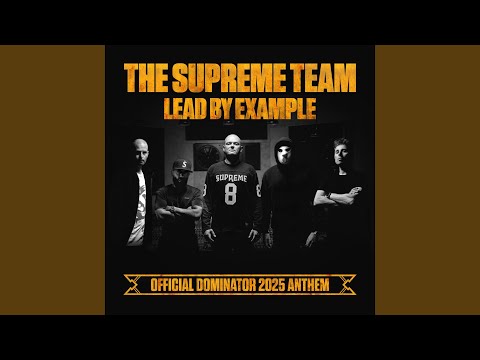 Lead By Example (Official Dominator 2025 Anthem)